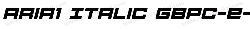 Aria1 Italic GBpc-E字体转换
